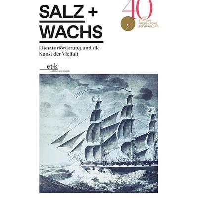 SALZ+WACHS, Taschenbuch von , Edition text + kritik, 978-3-96707-881-7