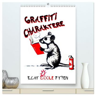 Graffiti Charaktere (hochwertiger Premium Wandkalender 2026 DIN A2 hoch), Kunstdruck in Hochglanz