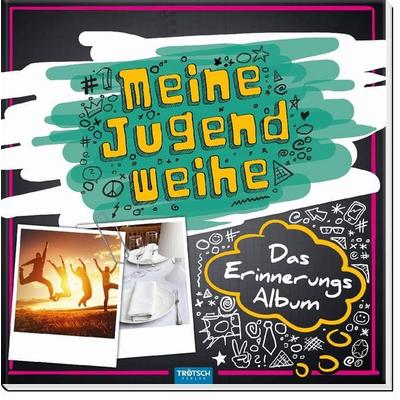 Erinnerungsalbum Jugendweihe, Taschenbuch von , Trötsch Verlag GmbH & Co. KG, 978-3-95774-692-4