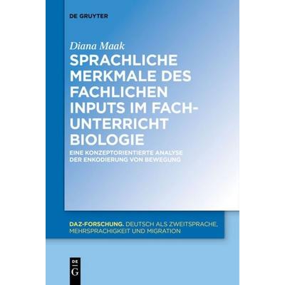 Sprachliche Merkmale des fachlichen Inputs im Fachunterricht Biologie, Gebundene Ausgabe von Diana Maak, De Gruyter Oldenbourg, 978-3-11-051973-0