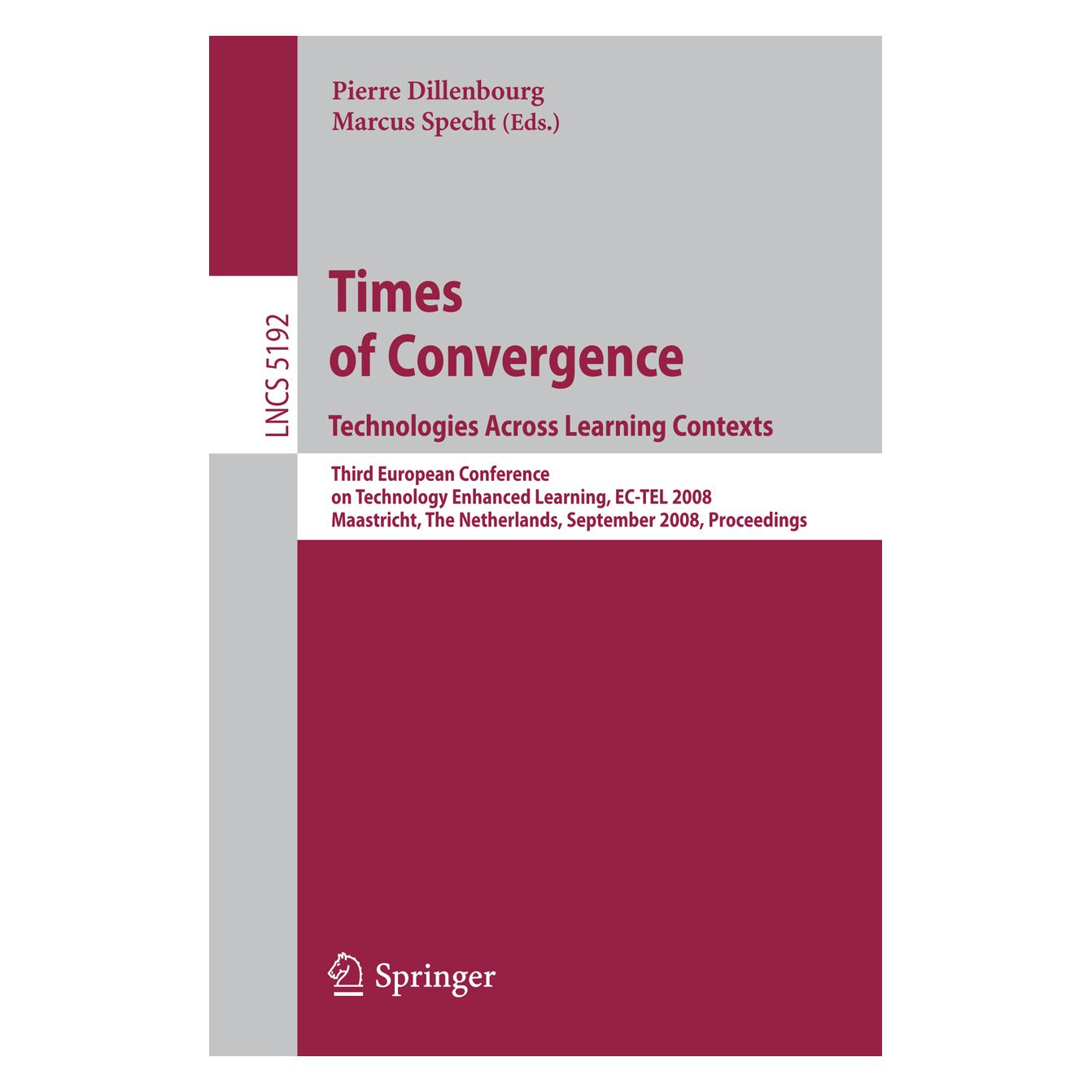 Springer Times of Convergence. Technologies Across Learning Contexts (Englisch, Softcover, Marcus Specht, Pierre Dillenbourg) (55514335)