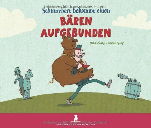 Monika Spang - Schnurrbert bekommt einen Bären aufgebunden - Preis vom 18.10.2026 15:28:09 h