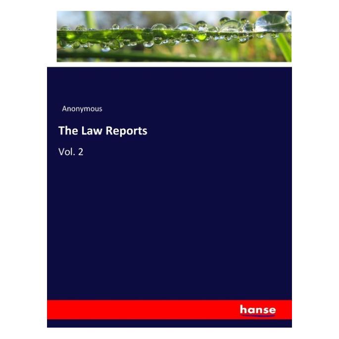 Hansebooks The Law Reports (Deutsch, Softcover, Anonymous, B. P. Pratten) (57133634)