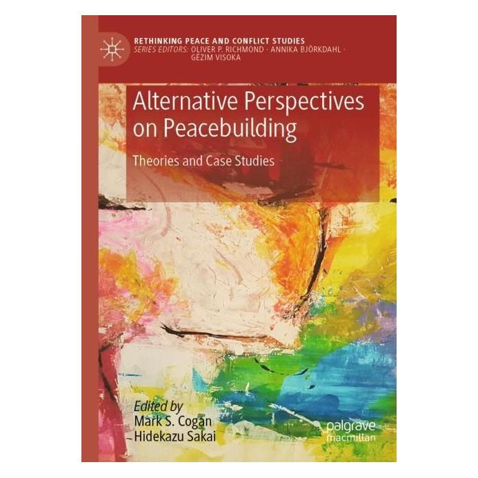 Springer Alternative Perspectives on Peacebuilding (Englisch, Softcover, Hidekazu Sakai, Mark S. Cogan) (56976390)