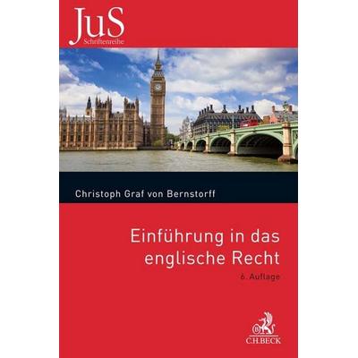Einführung in das englische Recht, Taschenbuch von Christoph Graf Bernstorff, C.H. Beck, 978-3-406-79752-1