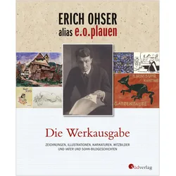 Erich Ohser alias e.o.plauen - Die Werkausgabe, Fachbücher von Elke Schulze, Erich Ohser alias e. o. plauen