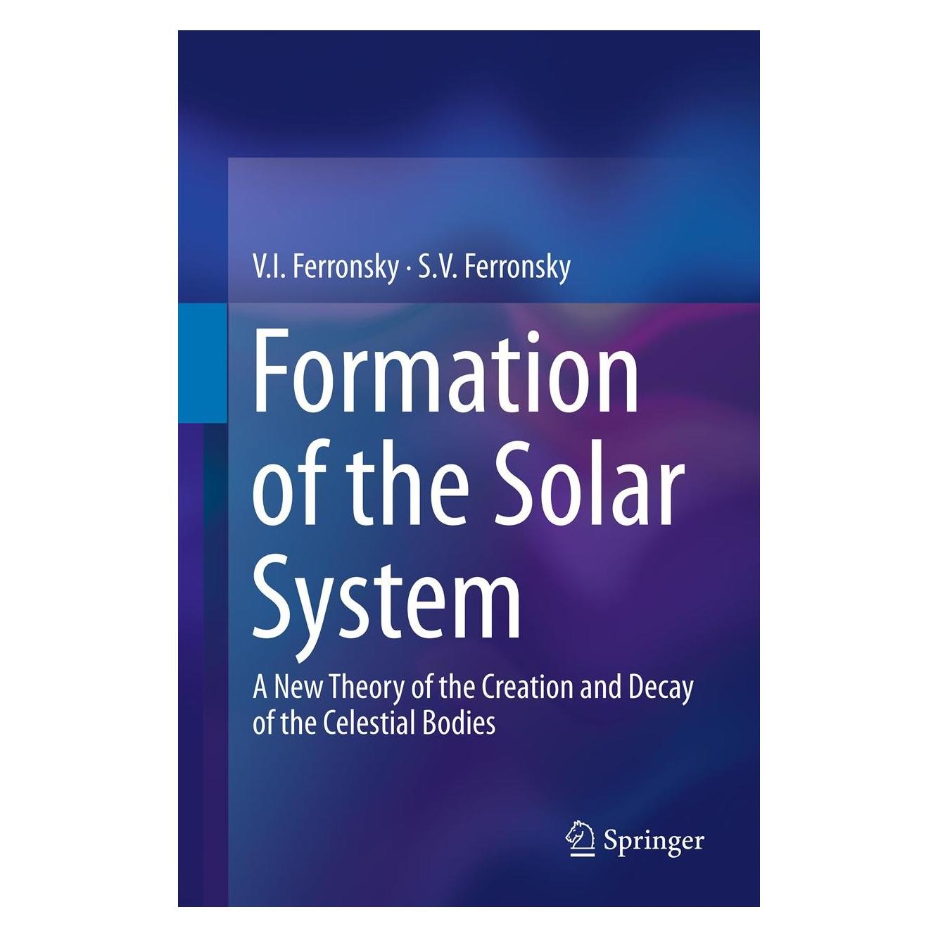 Springer Formation of the Solar System (Englisch, Hardcover, S.V. Ferronsky, V.I. Ferronsky) (9789400759077)