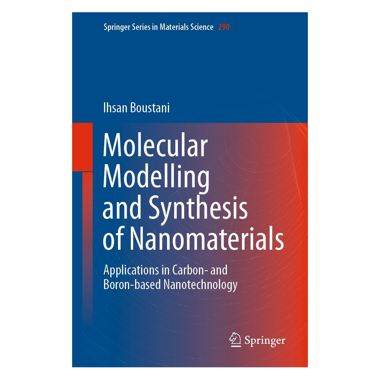 Springer Molecular Modelling and Synthesis of Nanomaterials (Englisch, Hardcover, Ihsan Boustani) (9783030327255)