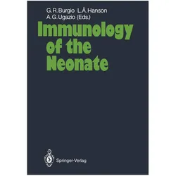 Immunology of the Neonate, Fachbücher von Lars G Ugazio, Ake Hanson, Alberto G. Burgio, G. Roberto Burgio, Alberto G. Ugazio, Lars Ake Hanson