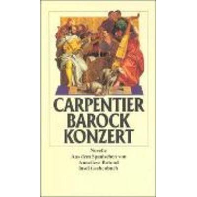 Barockkonzert, Taschenbuch von Alejo Carpentier, Insel Verlag