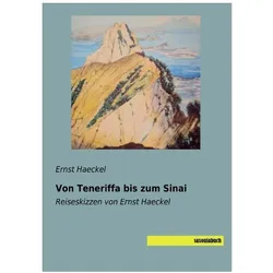 Von Teneriffa bis zum Sinai, Ratgeber von Ernst Haeckel