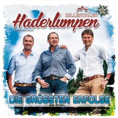 Die gröáten Erfolge - Zillertaler Haderlumpen, CD