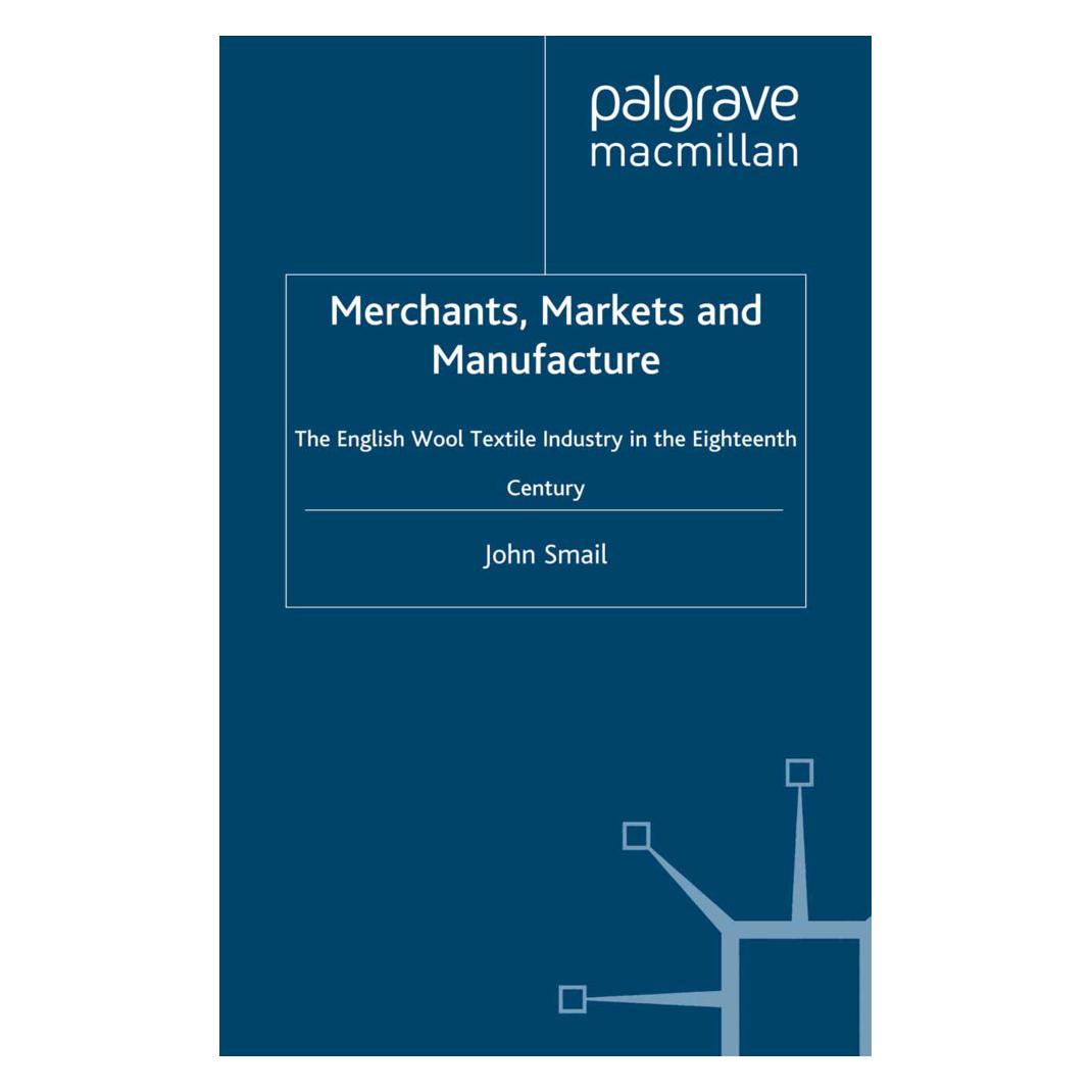 Springer Merchants, Markets and Manufacture (Englisch, Softcover, J. Smail) (55822198)