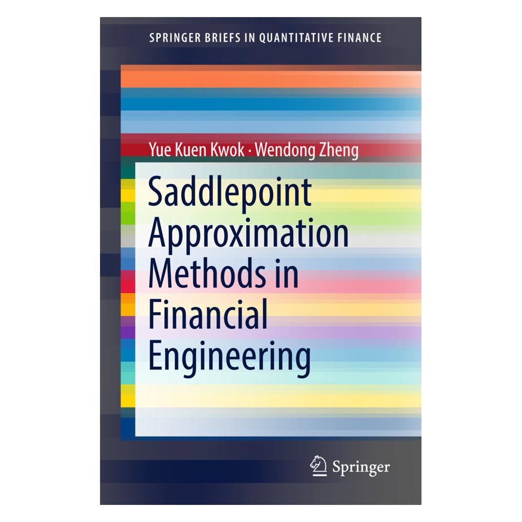 Springer Saddlepoint Approximation Methods in Financial Engineering (Englisch, Softcover, Wendong Zheng, Yue Kuen Kwok) (55963014)