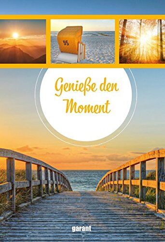 garant Verlag GmbH - Genieße den Moment - Preis vom 11.10.2026 15:43:13 h