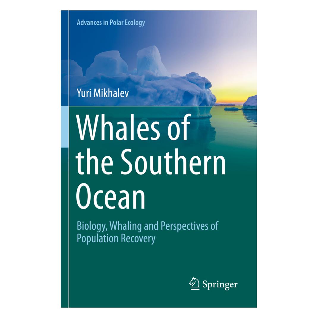 Springer Whales of the Southern Ocean (Englisch, Softcover, Yuri Mikhalev) (56175828)