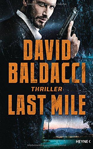 David Baldacci - Last Mile: Thriller (Die Memory-Man-Serie, Band 2) - Preis vom 09.10.2026 07:28:09 h