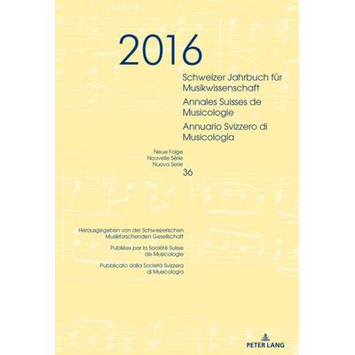 Schweizer Jahrbuch für Musikwissenschaft- Annales Suisses de Musicologie- Annuario Svizzero di Musicologia -