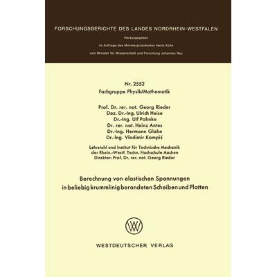 Berechnung von elastischen Spannungen in beliebig krummlinig berandeten Scheiben und Platten, Taschenbuch von , VS Verlag für Sozialwissenschaften,