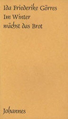 Görres, Ida F - Im Winter wächst das Brot: Versuche über die Kirche (Sammlung Kriterien) - Preis vom 09.10.2026 07:28:09 h