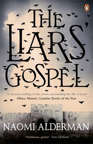 Naomi Alderman - The Liars' Gospel - Preis vom 02.10.2026 23:42:20 h