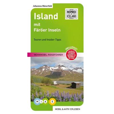 Island mit Färöer Inseln, Taschenbuch von Johannes Hünerfeld, M&AE Wohnmobil Reiseführer, 978-3-943759-37-2