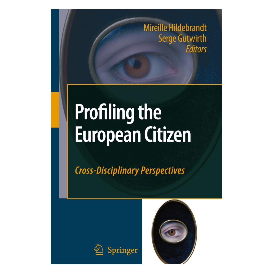 Springer Profiling the European Citizen (Englisch, Softcover, Mireille Hildebrandt, Serge Gutwirth) (55379243)