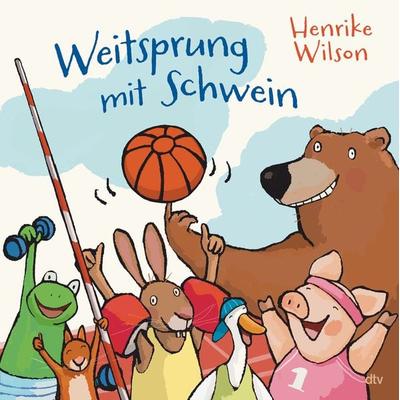 Weitsprung mit Schwein, Gebundene Ausgabe von Henrike Wilson, dtv, 978-3-423-76498-8