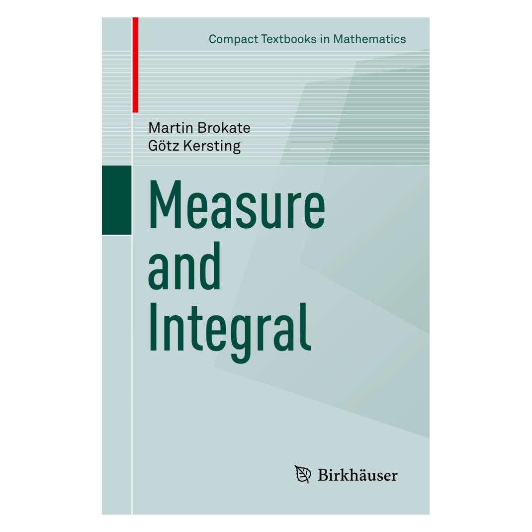Springer Measure and Integral (Englisch, Softcover, Götz Kersting, Martin Brokate) (55575987)
