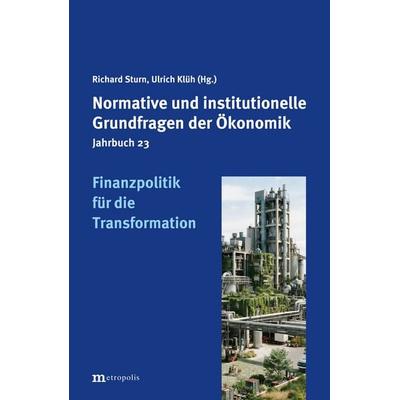 Finanzpolitik für die Transformation, Taschenbuch von Ulrich Klüh, Metropolis, 978-3-7316-1660-3