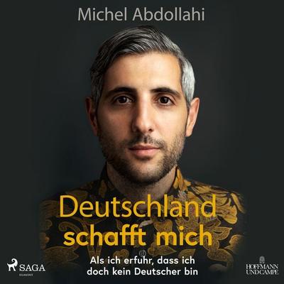Deutschland schafft mich - Michel Abdollahi, CD, 9783869744421