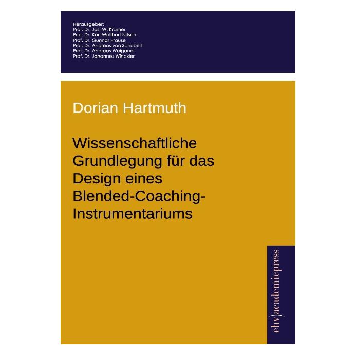 Europäischer Hochschulverlag Wissenschaftliche Grundlegung für das Design eines Blended-Coaching-Instrumentariums (Deutsch, Softcover, Dorian Hartmuth) (8290730)