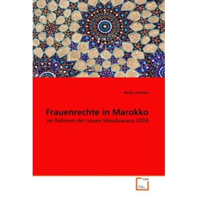 Lamzari, N: Frauenrechte in Marokko, Taschenbuch von Narjis Lamzari, VDM, 978-3-639-28178-1