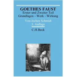 Goethes Faust Erster und Zweiter Teil, Sachbücher von Jochen Schmidt