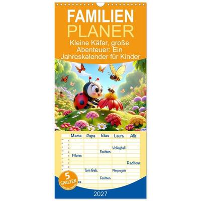 Familienplaner 2027 - Kleine Käfer, große Abenteuer: Ein Jahreskalender für Kinder mit 5 Spalten (Wandkalender, 21 x 45 cm) CALVENDO