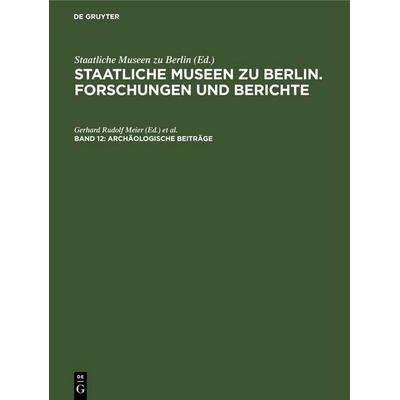 Archäologische Beiträge, Gebundene Ausgabe von , De Gruyter, 978-3-11-257417-1