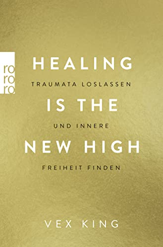 Vex King - Healing Is the New High - Traumata loslassen und innere Freiheit finden - Preis vom 09.10.2026 07:28:09 h
