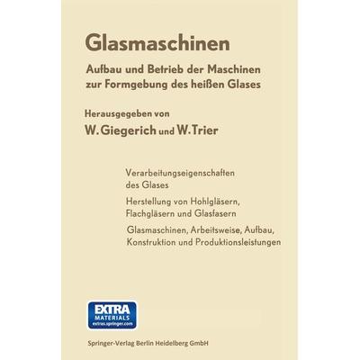 Glasmaschinen, Taschenbuch von H. Albrecht, Springer Berlin, 978-3-662-23630-7