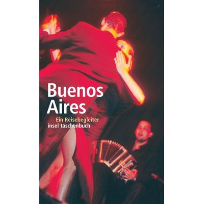 Buenos Aires, Taschenbuch von Sieglinde Oehrlein, Insel, 978-3-458-34915-0
