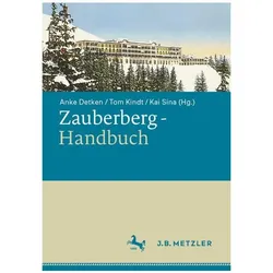 Zauberberg-Handbuch, Fachbücher von Tom Kindt, Anke Detken, Kai Sina