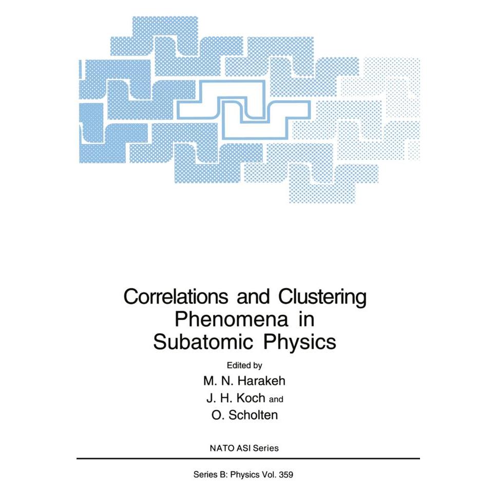 Springer Correlations and Clustering Phenomena in Subatomic Physics (Englisch, Softcover, H Koch, J Scholten, M. N. Harakeh, O Scholten) (55493558)