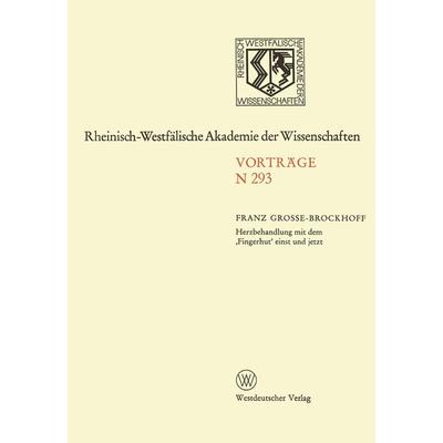 Herzbehandlung mit dem ‚Fingerhut‘ einst und jetzt, Taschenbuch von Franz Grosse-Brockhoff, VS Verlag für Sozialwissenschaften, 978-3-663-01763-9