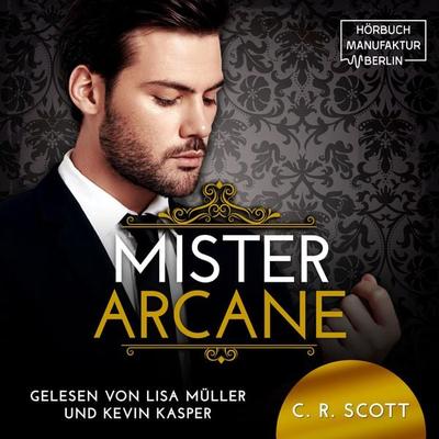 Mister Arcane - C. R. Scott, Audio, 4251888708717