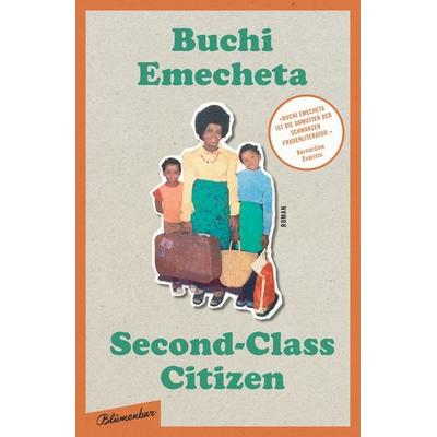 Second-Class Citizen: Der Klassiker der Schwarzen feministischen Literatur, Gebundene Ausgabe von Buchi Emecheta, Blumenbar, 978-3-351-05114-3