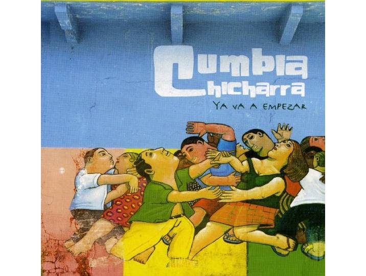 La Cumbia Chicharra - Ya Va A Empezar