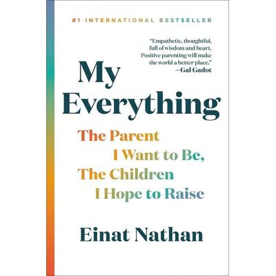 My Everything, Gebundene Ausgabe von Einat Nathan, Workman, 978-0-306-92404-0