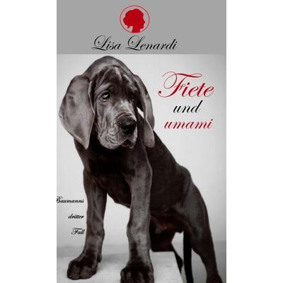 Fiete und umami, Gebundene Ausgabe von Lisa Lenardi, Tredition, 978-3-7439-0620-4