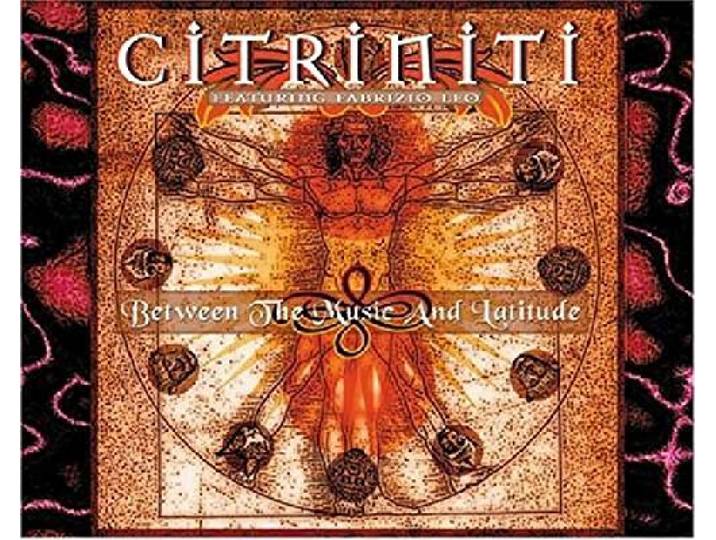 Citriniti - Between The Music And..