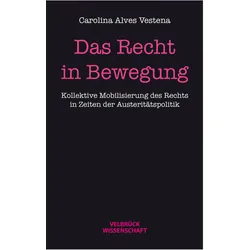 Das Recht in Bewegung, Fachbücher von Carolina Alves Vestena