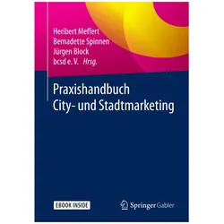 Praxishandbuch City- und Stadtmarketing, Fachbücher von Heribert Meffert, Jürgen Block, Bernadette Spinnen
